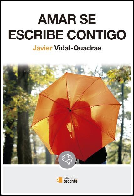 Amar se escribe contigo | 9788484693826 | Vidal-Quadras Trías de Bes, Javier | Librería Castillón - Comprar libros online Aragón, Barbastro