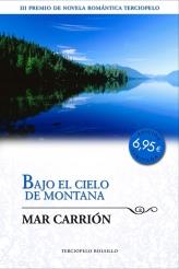 BAJO EL CIELO DE MONTANA | 9788492617876 | CARRIÓN, MAR | Librería Castillón - Comprar libros online Aragón, Barbastro
