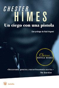 UN CIEGO CON UNA PISTOLA | 9788498671971 | HIMES, CHESTER | Librería Castillón - Comprar libros online Aragón, Barbastro