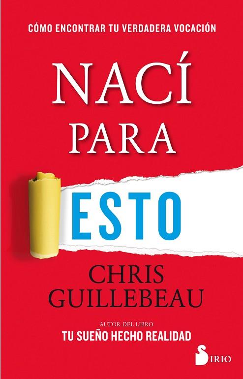 NACÍ PARA ESTO | 9788416579822 | GUILLEBEAU, CHRIS | Librería Castillón - Comprar libros online Aragón, Barbastro