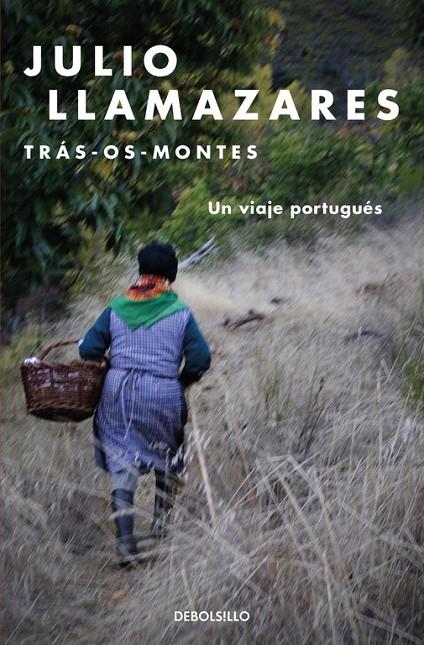 Trás-os-montes | 9788466334174 | Julio Llamazares | Librería Castillón - Comprar libros online Aragón, Barbastro