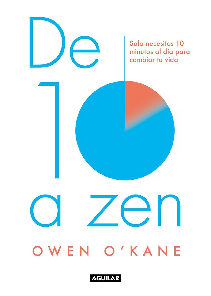 De diez a zen | 9788403520004 | Owen O´Kane | Librería Castillón - Comprar libros online Aragón, Barbastro