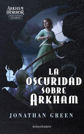 La oscuridad sobre Arkham | 9788445018156 | Green, Jonathan | Librería Castillón - Comprar libros online Aragón, Barbastro