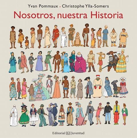 Nosotros, nuestra historia | 9788426143556 | Pommaux, Yvan; Ylla-Somers, Christophe | Librería Castillón - Comprar libros online Aragón, Barbastro