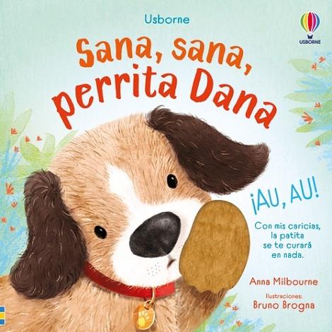 SANA, SANA, PERRITA DANA | 9781836060277 | Milbourne, Anna | Librería Castillón - Comprar libros online Aragón, Barbastro