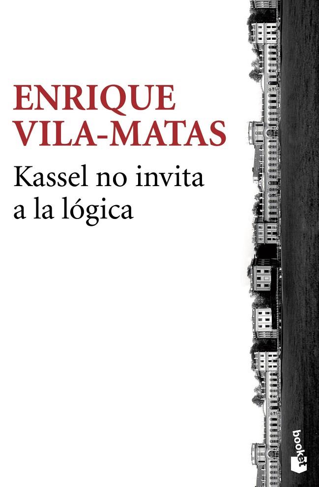 Kassel no invita a la lógica | 9788432225017 | Vila-Matas, Enrique | Librería Castillón - Comprar libros online Aragón, Barbastro