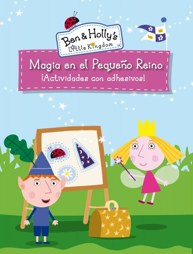 Magia en el Pequeño Reino (El pequeño reino de Ben y Holly) | 9788401907036 | VV.AA. | Librería Castillón - Comprar libros online Aragón, Barbastro