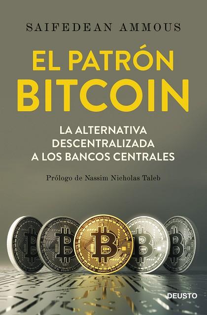 El patrón Bitcoin | 9788423429714 | Ammous, Saifedean | Librería Castillón - Comprar libros online Aragón, Barbastro