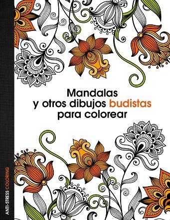 Mandalas y otros dibujos budistas para colorear | 9788408136088 | AA. VV. | Librería Castillón - Comprar libros online Aragón, Barbastro