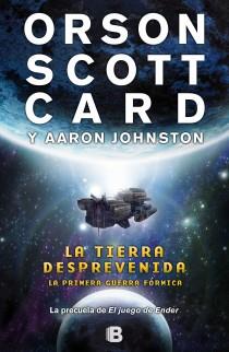 La tierra desprevenida | 9788466652933 | CARD, ORSON SCOTT; JOHNSTON, AARON | Librería Castillón - Comprar libros online Aragón, Barbastro