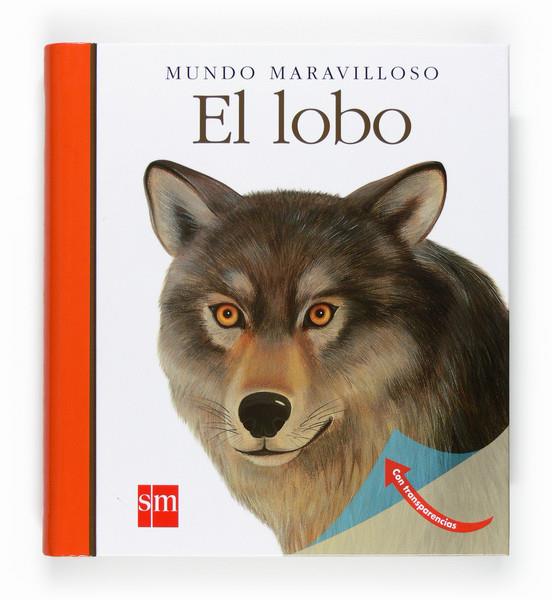 EL LOBO - MUNDO MARAVILLOSO 7 | 9788467531473 | Bour, Laura | Librería Castillón - Comprar libros online Aragón, Barbastro