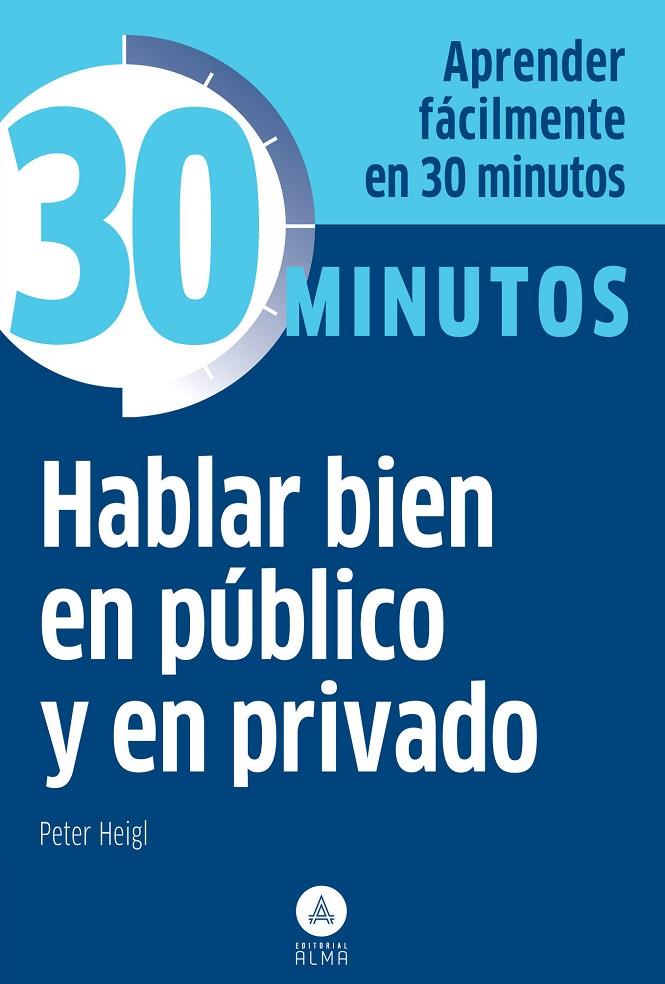 Hablar bien en público y en privado | 9788415618157 | Heigl, Peter | Librería Castillón - Comprar libros online Aragón, Barbastro