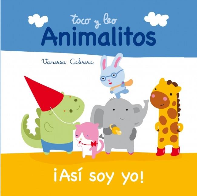 Animalitos. Así soy yo | 9788448840396 | Vanessa Cabrera | Librería Castillón - Comprar libros online Aragón, Barbastro