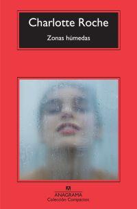 ZONAS HÚMEDAS | 9788433973962 | ROCHE, CHARLOTTE | Librería Castillón - Comprar libros online Aragón, Barbastro