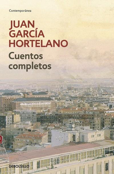 Cuentos completos | 9788499080918 | García Hortelano, Juan | Librería Castillón - Comprar libros online Aragón, Barbastro