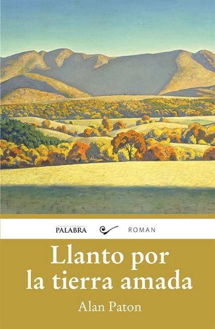 Llanto por la tierra amada | 9788498409246 | Paton, Alan | Librería Castillón - Comprar libros online Aragón, Barbastro