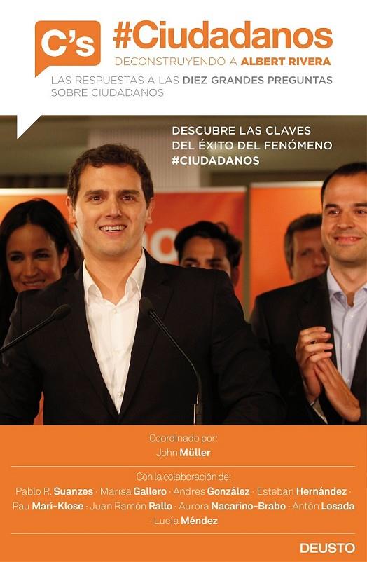 #Ciudadanos. Deconstruyendo a Albert Rivera | 9788423421077 | Pablo R. Suanzes/Marisa Bernal Gallero/Esteban Hernández Jiménez/Antón Losada/Juan Ramón Rallo/Auror | Librería Castillón - Comprar libros online Aragón, Barbastro