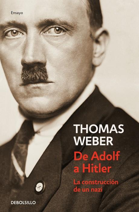 De Adolf a Hitler | 9788466349345 | Thomas Weber | Librería Castillón - Comprar libros online Aragón, Barbastro