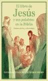 LIBRO DE JESUS Y SUS PALABRAS EN LA BIBLIA, EL | 9788466611954 | MOLINERO, DAVID (IL.) | Librería Castillón - Comprar libros online Aragón, Barbastro