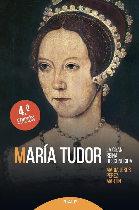 María Tudor. La gran reina desconocida | 9788432149726 | Pérez Martín, María Jesús | Librería Castillón - Comprar libros online Aragón, Barbastro