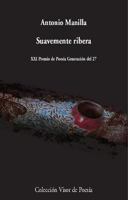 Suavemente ribera | 9788498953626 | Manilla, Antonio | Librería Castillón - Comprar libros online Aragón, Barbastro