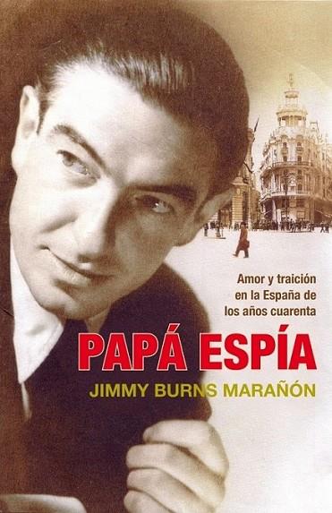 PAPÁ ESPÍA | 9788483068496 | BURNS, JIMMY | Librería Castillón - Comprar libros online Aragón, Barbastro