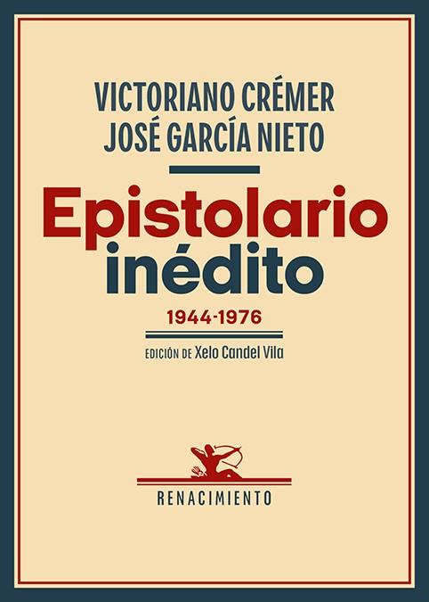 Epistolario inédito (1944-1976) | 9788419617781 | Crémer, Victoriano/García Nieto, José | Librería Castillón - Comprar libros online Aragón, Barbastro