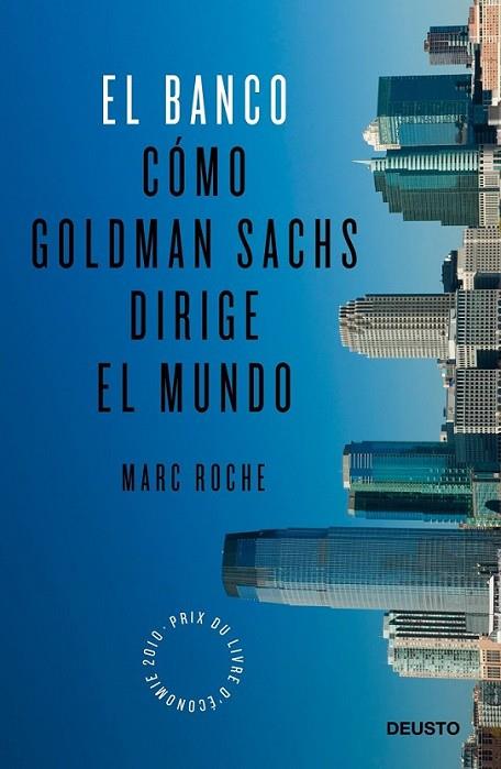 BANCO, EL : CÓMO GOLDMAN SACHS DIRIGE EL MUNDO | 9788423428250 | ROCHE, MARC | Librería Castillón - Comprar libros online Aragón, Barbastro