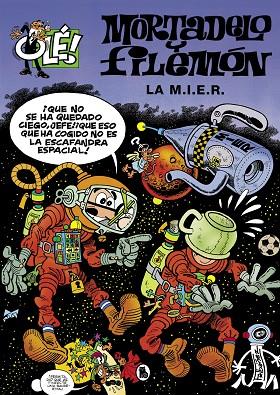 La M.I.E.R. (Olé! Mortadelo 149) | 9788402427823 | Ibáñez, Francisco | Librería Castillón - Comprar libros online Aragón, Barbastro