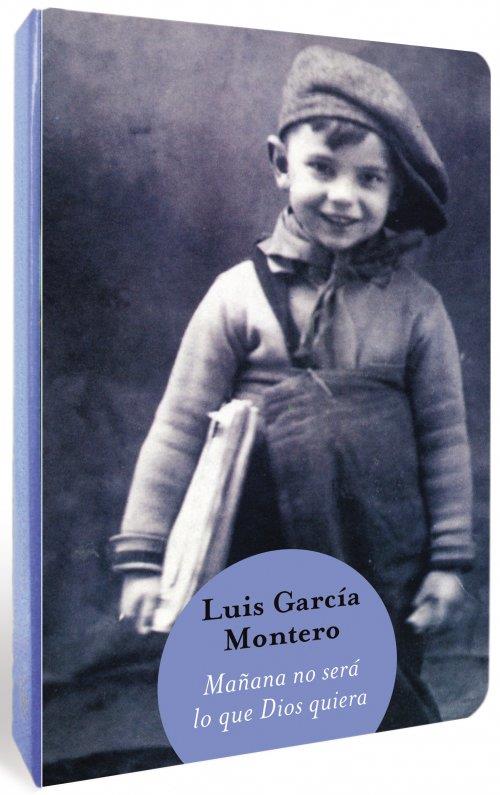 MAÑANA NO SERÁ LO QUE DIOS QUIERA - BIGBOOK 2012 | 9788466326513 | GARCÍA MONTERO, LUIS | Librería Castillón - Comprar libros online Aragón, Barbastro