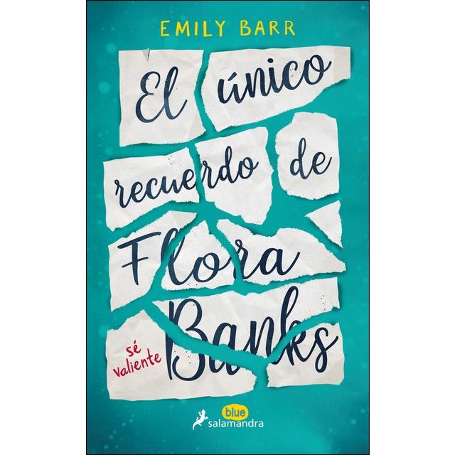 El único recuerdo de Flora Banks | 9788416555055 | Emily Barr | Librería Castillón - Comprar libros online Aragón, Barbastro