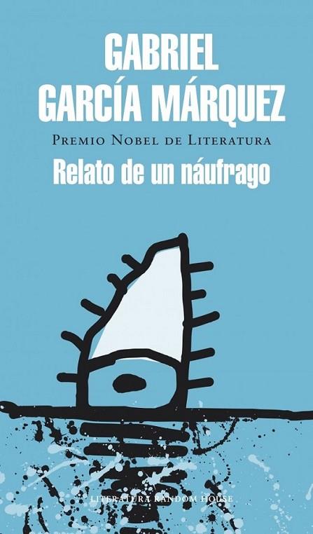 Relato de un náufrago | 9788439728399 | GARCIA MARQUEZ, GABRIEL | Librería Castillón - Comprar libros online Aragón, Barbastro