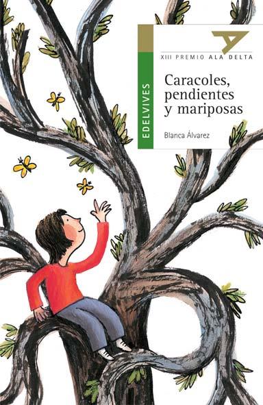 CARACOLES, PENDIENTES Y MARIPOSAS (ALA DELTA) | 9788426349088 | ALVAREZ GONZALEZ, BLANCA | Librería Castillón - Comprar libros online Aragón, Barbastro