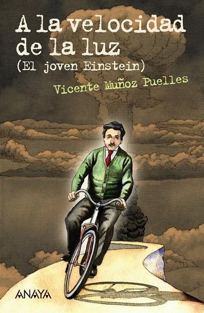 A la velocidad de la luz (El joven Einstein) | 9788467870992 | Muñoz Puelles, Vicente | Librería Castillón - Comprar libros online Aragón, Barbastro