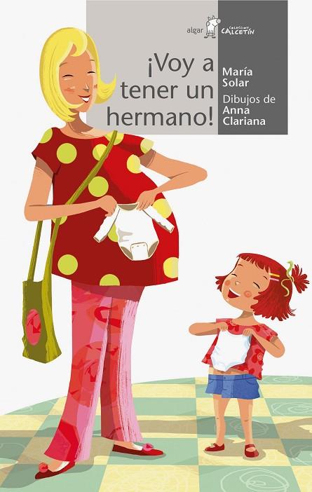 ¡Voy a tener un hermano! | 9788491420095 | Maria Solar | Librería Castillón - Comprar libros online Aragón, Barbastro