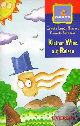 KLEINER WIND AUF REISEN (ALEMÁN) | 9788424180409 | LÓPEZ NARVÁEZ, CONCHA; FISHER, MARTÍN | Librería Castillón - Comprar libros online Aragón, Barbastro