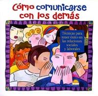 COMO COMUNICARSE CON LOS DEMAS | 9788495456021 | LOWNDES, LEIL | Librería Castillón - Comprar libros online Aragón, Barbastro