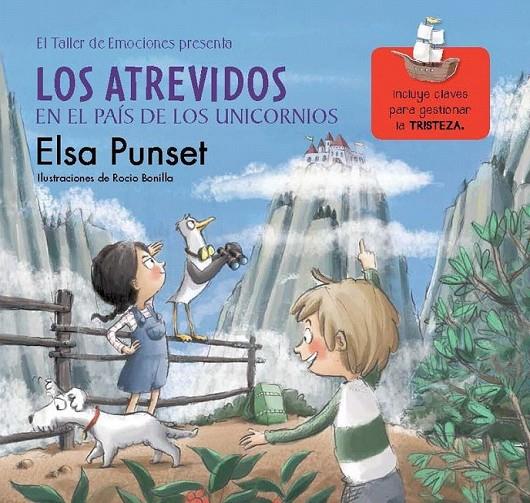 Los Atrevidos en el País de los Unicornios (El taller de emociones 5) | 9788448845834 | Rocío Bonilla Elsa Punset | Librería Castillón - Comprar libros online Aragón, Barbastro