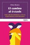 El camino al éxtasis | 9788418223013 | Roura, Elma | Librería Castillón - Comprar libros online Aragón, Barbastro