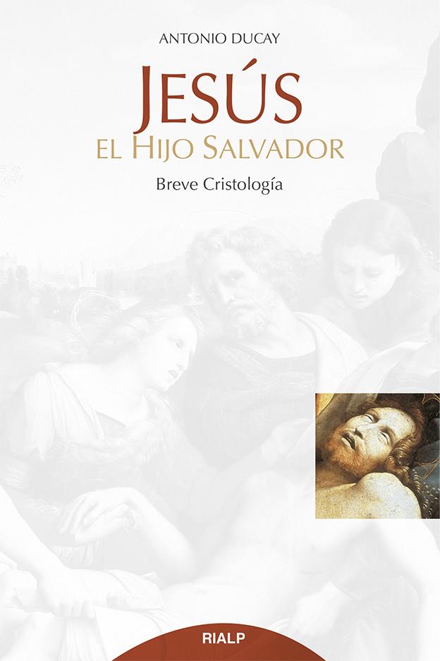 Jesús, el hijo salvador | 9788432146244 | Ducay Real, Antonio | Librería Castillón - Comprar libros online Aragón, Barbastro