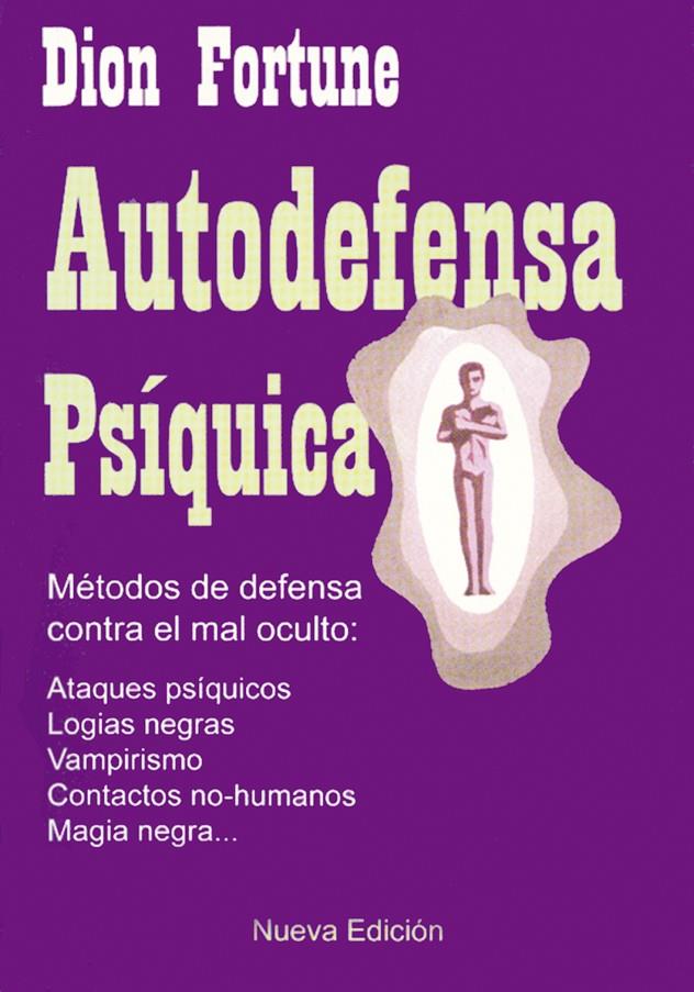 AUTODEFENSA PSIQUICA (NUEVO) | 9788495593146 | FORTUNE, DION | Librería Castillón - Comprar libros online Aragón, Barbastro