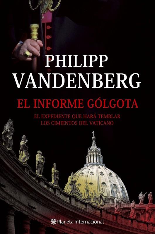 INFORME GOLGOTA, EL | 9788408065623 | VANDENBERG, PHILIPP | Librería Castillón - Comprar libros online Aragón, Barbastro