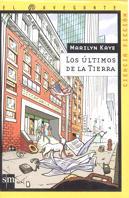 ULTIMOS DELA TIERRA, LOS (NAV CF 9) | 9788434871915 | KAYE, MARILYN | Librería Castillón - Comprar libros online Aragón, Barbastro