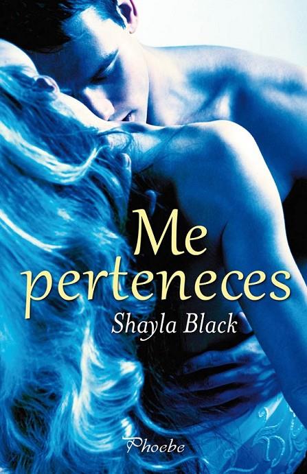 ME PERTENECES | 9788496952911 | BLACK, SHAYLA | Librería Castillón - Comprar libros online Aragón, Barbastro