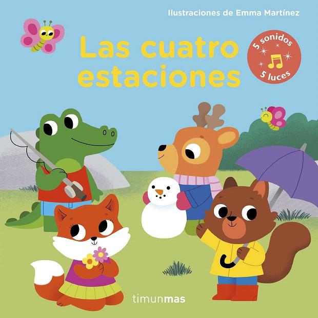 Las cuatro estaciones. Libro con luces y sonidos | 9788408194057 | Martínez, Emma | Librería Castillón - Comprar libros online Aragón, Barbastro