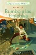 RUMBO A LAS TINIEBLAS | 9788466619967 | MEYER, KAI | Librería Castillón - Comprar libros online Aragón, Barbastro