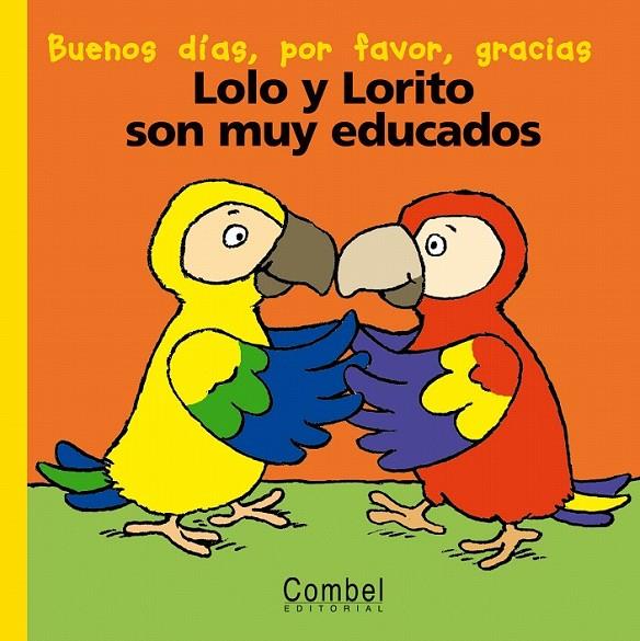 Lolo y Lorito son muy educados | 9788478647088 | Delval, Marie Hélène | Librería Castillón - Comprar libros online Aragón, Barbastro