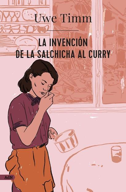 La invención de la salchicha al curry (AdN) | 9788413626987 | Timm, Uwe | Librería Castillón - Comprar libros online Aragón, Barbastro