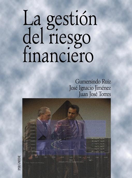 GESTION DEL RIESGO FINANCIERO, LA | 9788436814170 | RUIZ BRAVO, GUMERSINDO | Librería Castillón - Comprar libros online Aragón, Barbastro