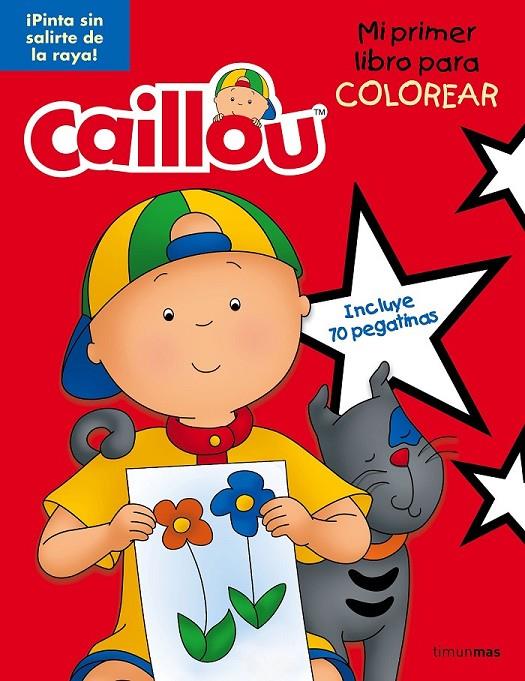 Caillou. Mi primer libro para colorear | 9788408160236 | Chouette Publishing | Librería Castillón - Comprar libros online Aragón, Barbastro